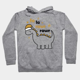 Fa la rawr rawr Christmas Dino Hoodie